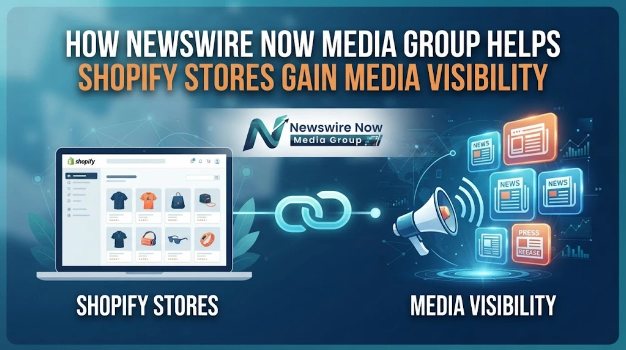 How Newswire Now Media Group Helps Shopify Stores Gain Media Visibility