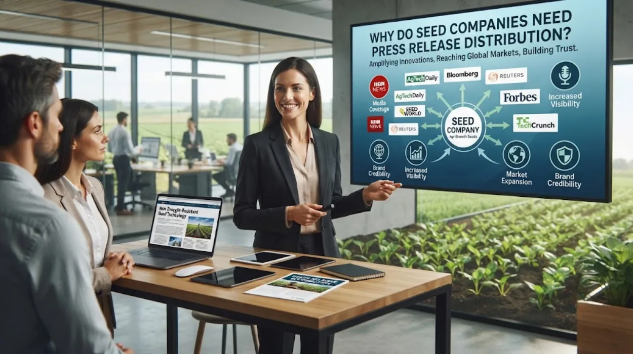 Why Do Seed Companies Need Press Release Distribution?