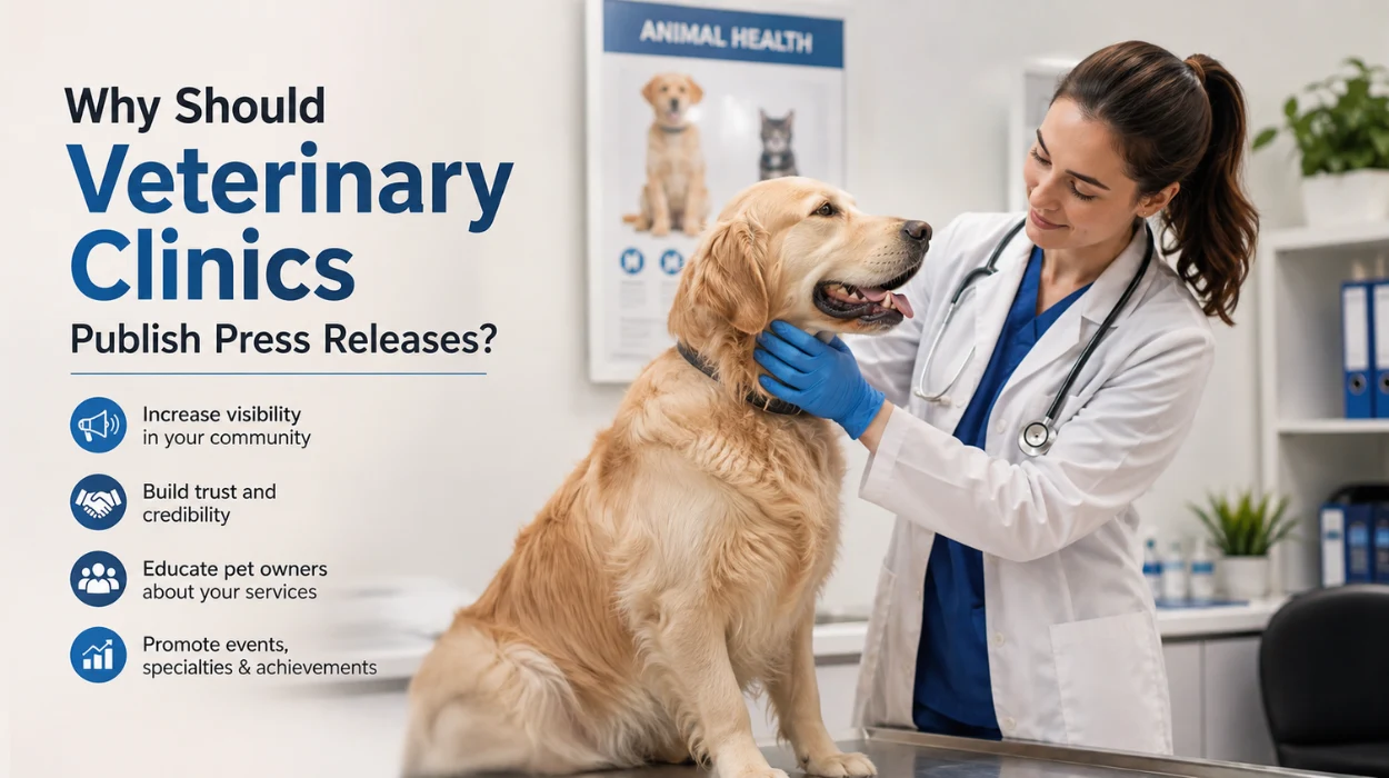 Why Should Veterinary Clinics Publish Press Releases? 10 Why Should Veterinary Clinics Publish Press Releases?