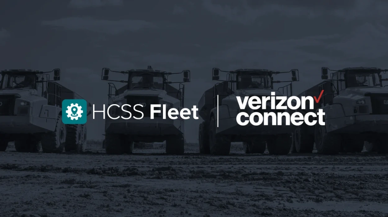 HCSS Integrates Verizon Connect for Smarter Fleet Management